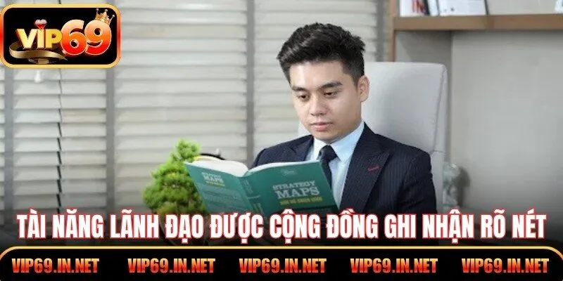 Tài năng lãnh đạo được cộng đồng ghi nhận rõ nét
